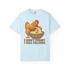 Knead More Fun Didn't Forget Hen sourdough t-shirt