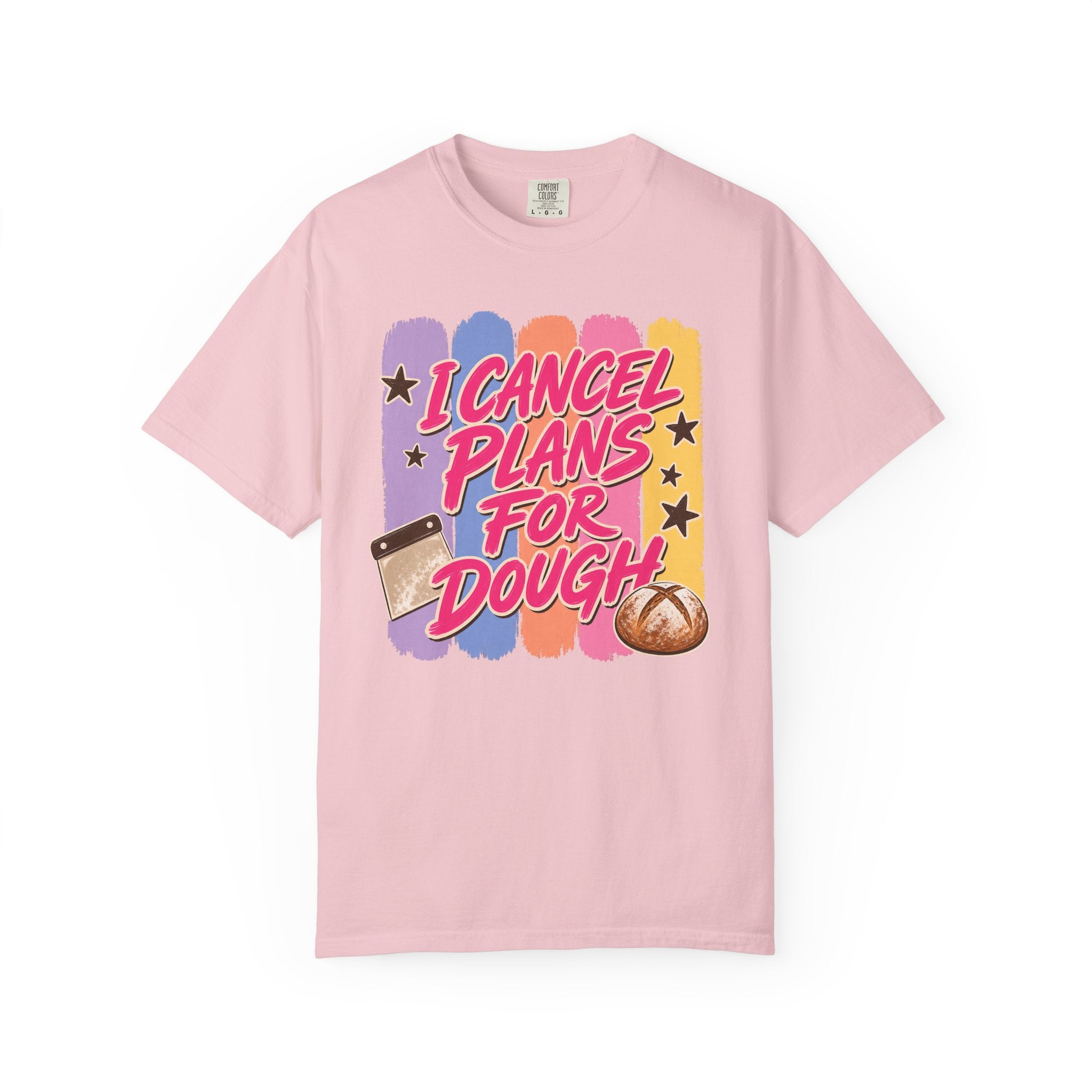 Knead More Fun I Cancel Plans sourdough t-shirt