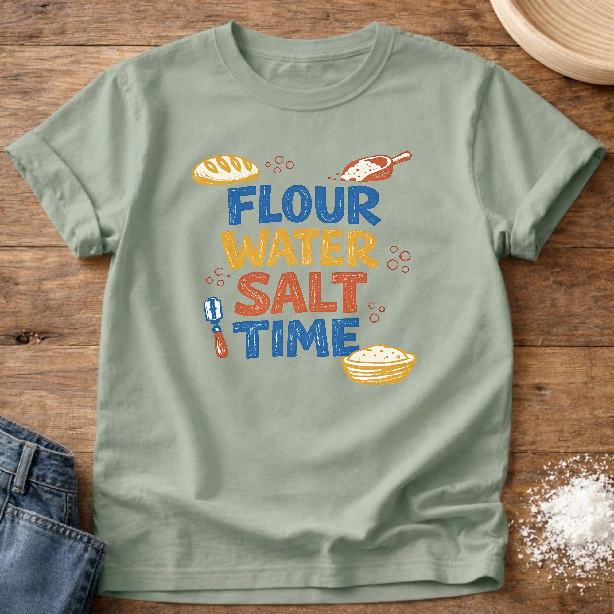 Flour Water Salt Time Shirt