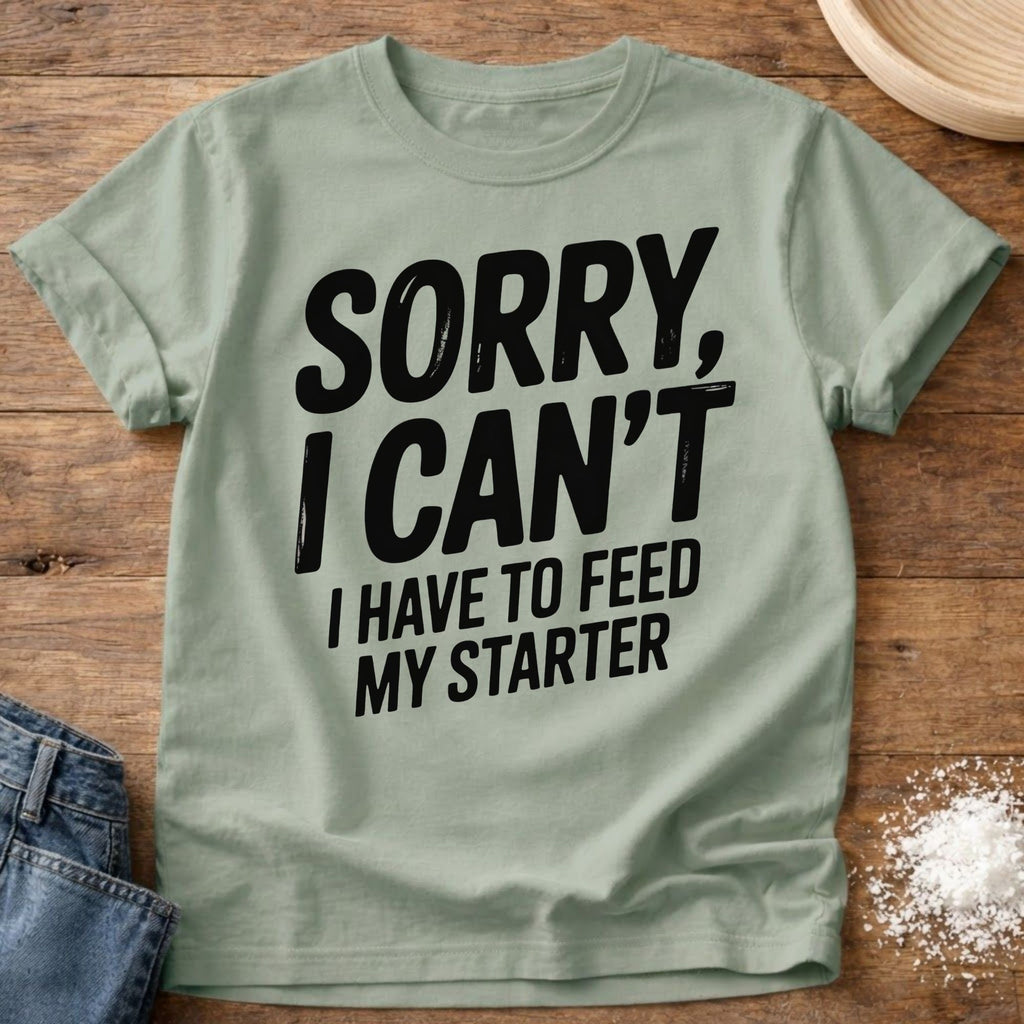 Sorry I Can’t Starter Shirt