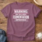 Talk About Fermentation Shirt