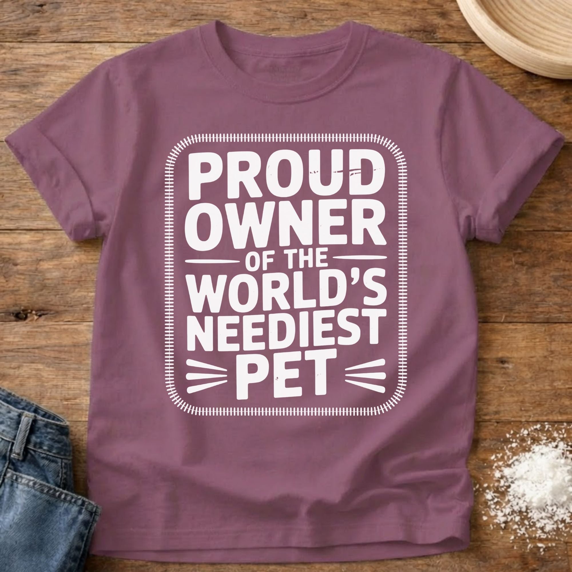 Neediest Pet Shirt