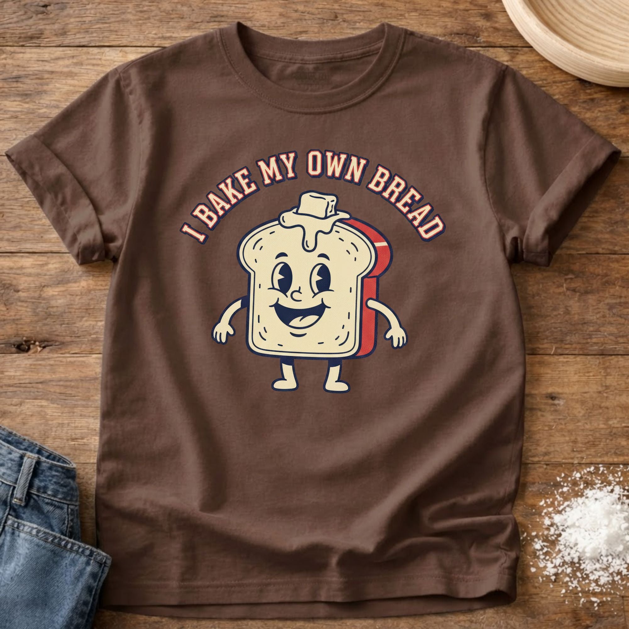 I Bake My Own Bread Shirt