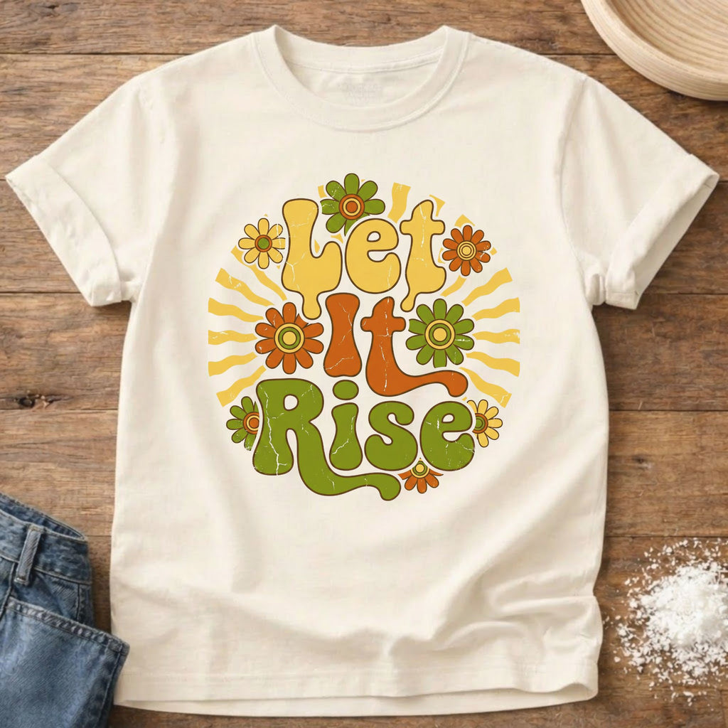 Let it Rise Shirt
