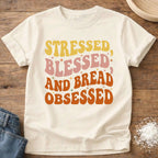 Stressed Blessed Bread Obsessed Retro Shirt