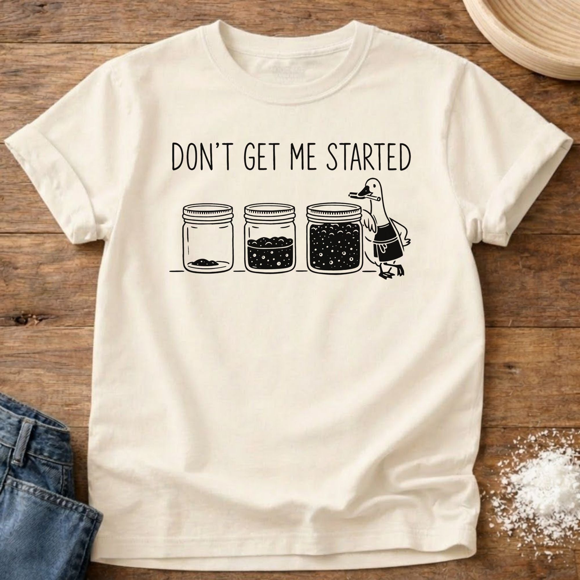 Goose Don't Get Me Started Shirt