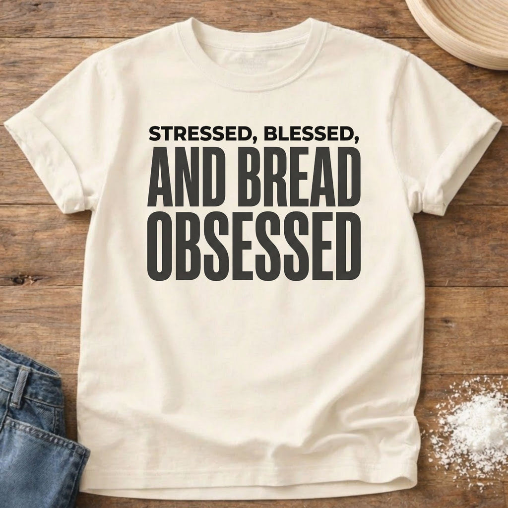 Bread Obsessed Shirt