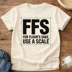 FFS Use a Scale T-Shirt