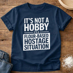Flour Based Hostage Situation Shirt