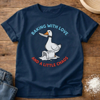 Baking With Love Chaos Goose Shirt