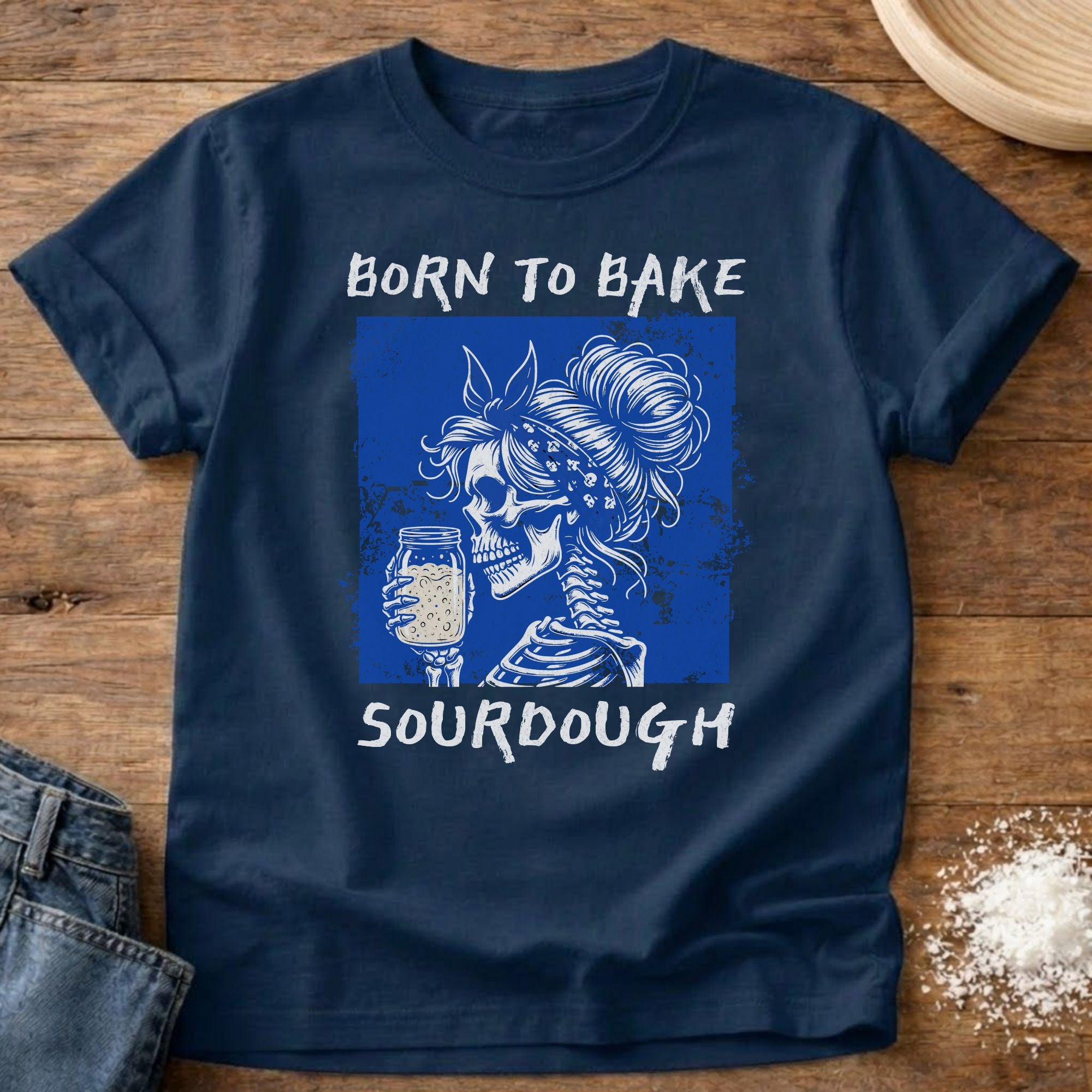 Born to Bake Sourdough Skeleton Shirt