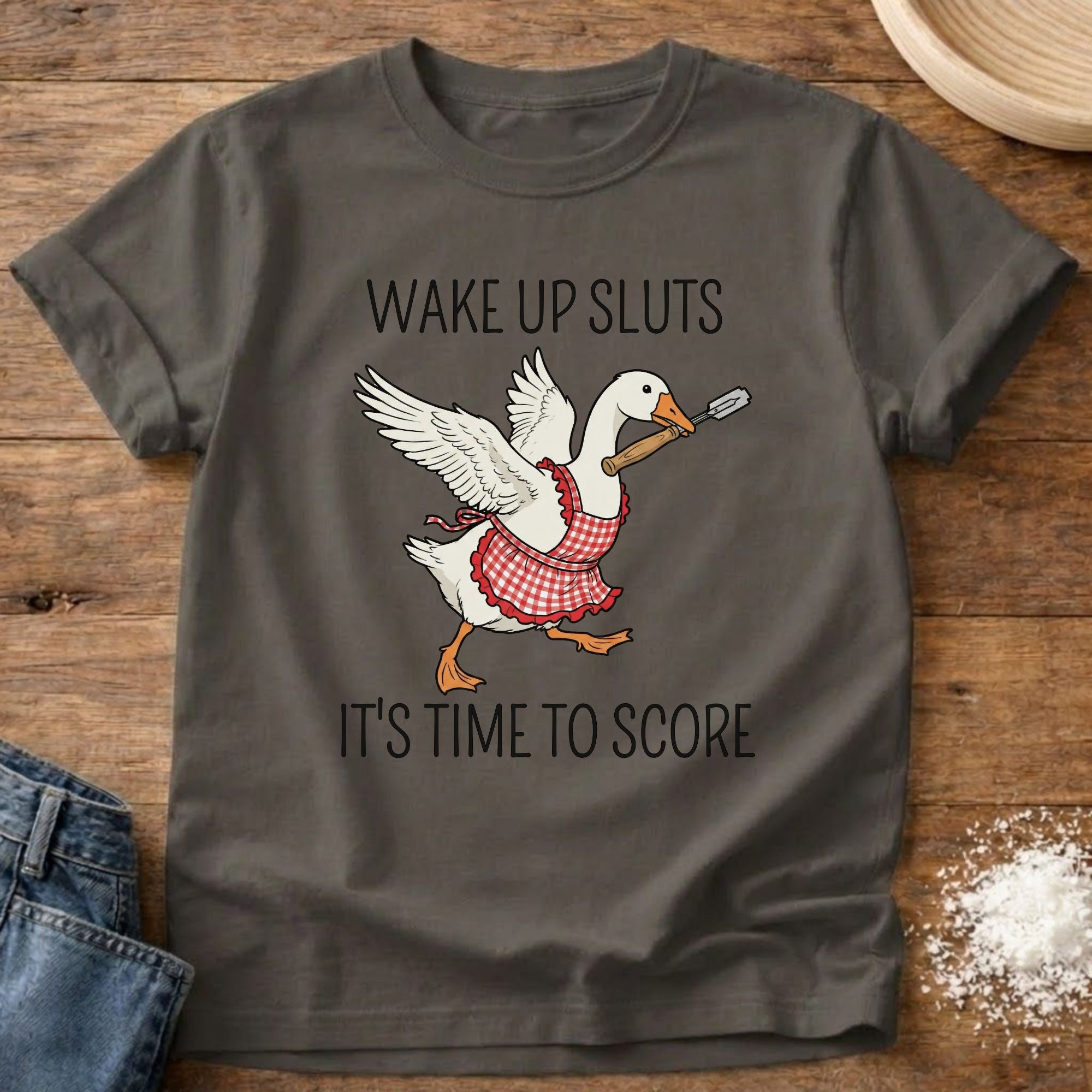 Wake Up Sluts Goose Shirt
