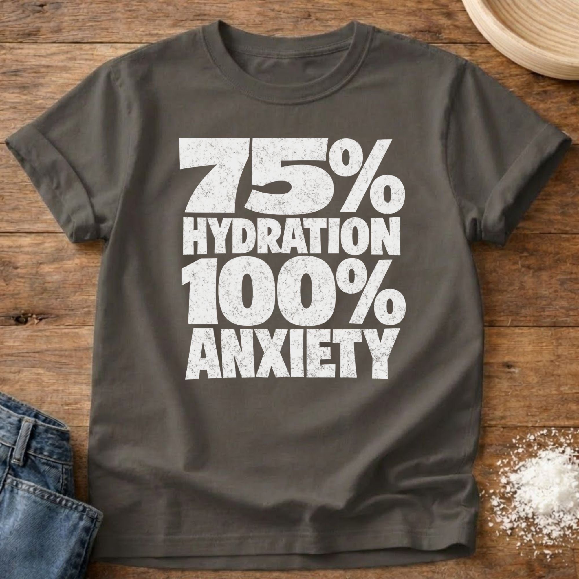 Hydration Anxiety Shirt