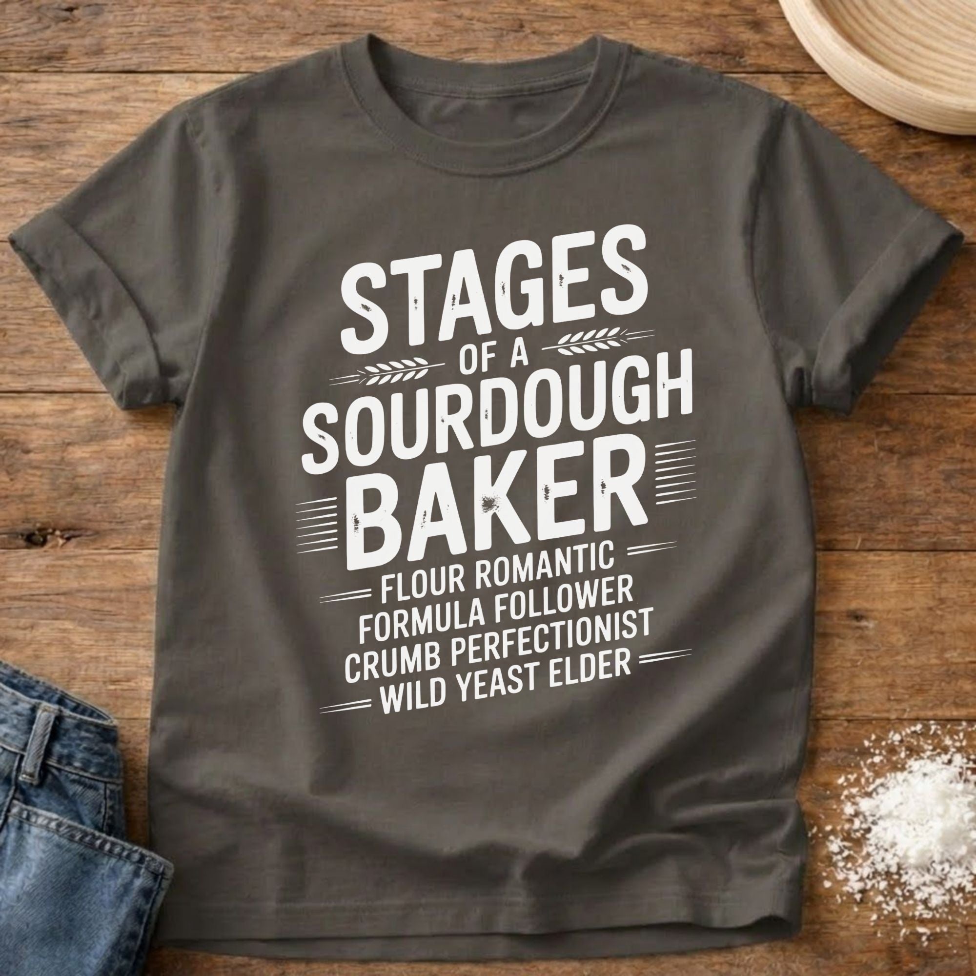 Stages of a Sourdough Baker Shirt