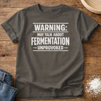 Talk About Fermentation Shirt