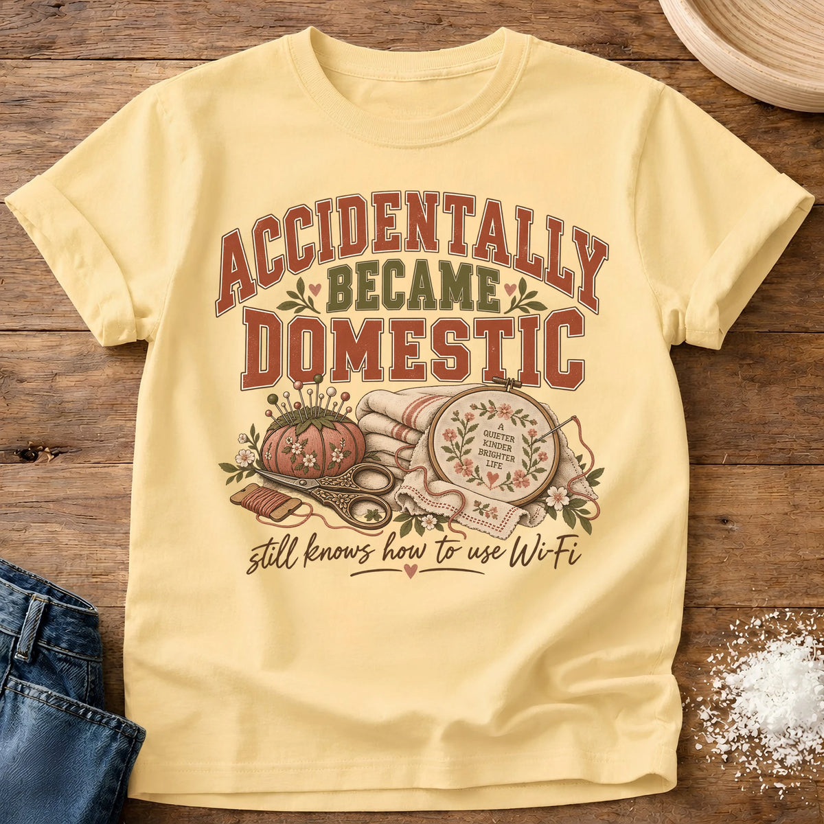 Knead More Fun Accidentally Became Domestic sewing and embroidery t-shirt in Butter