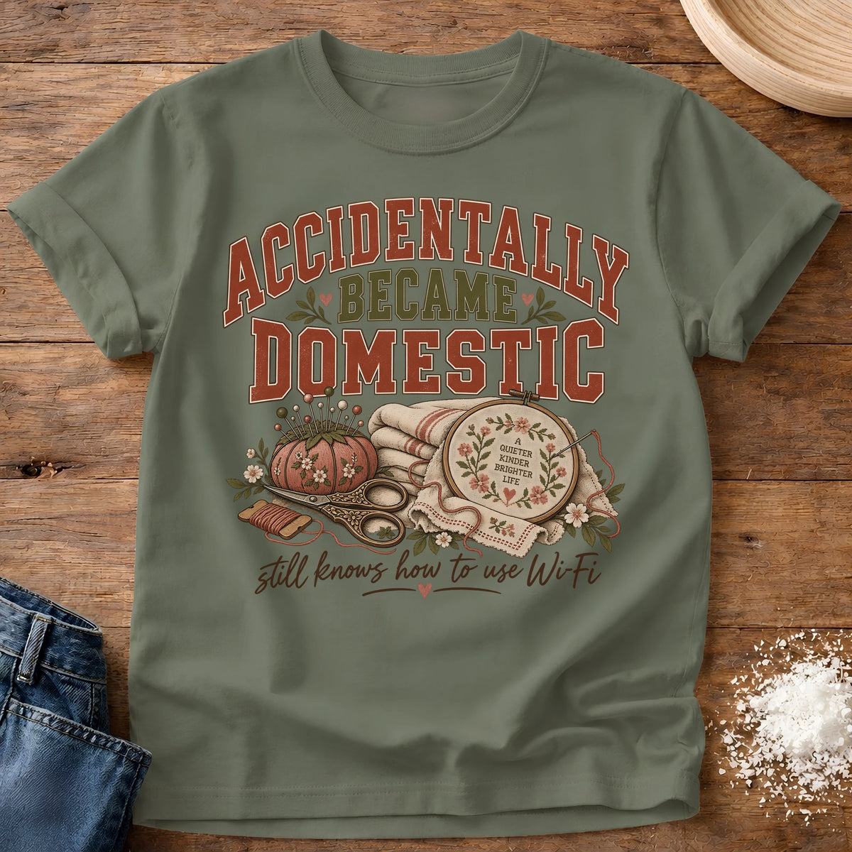 Knead More Fun Accidentally Became Domestic sewing and embroidery t-shirt in Moss