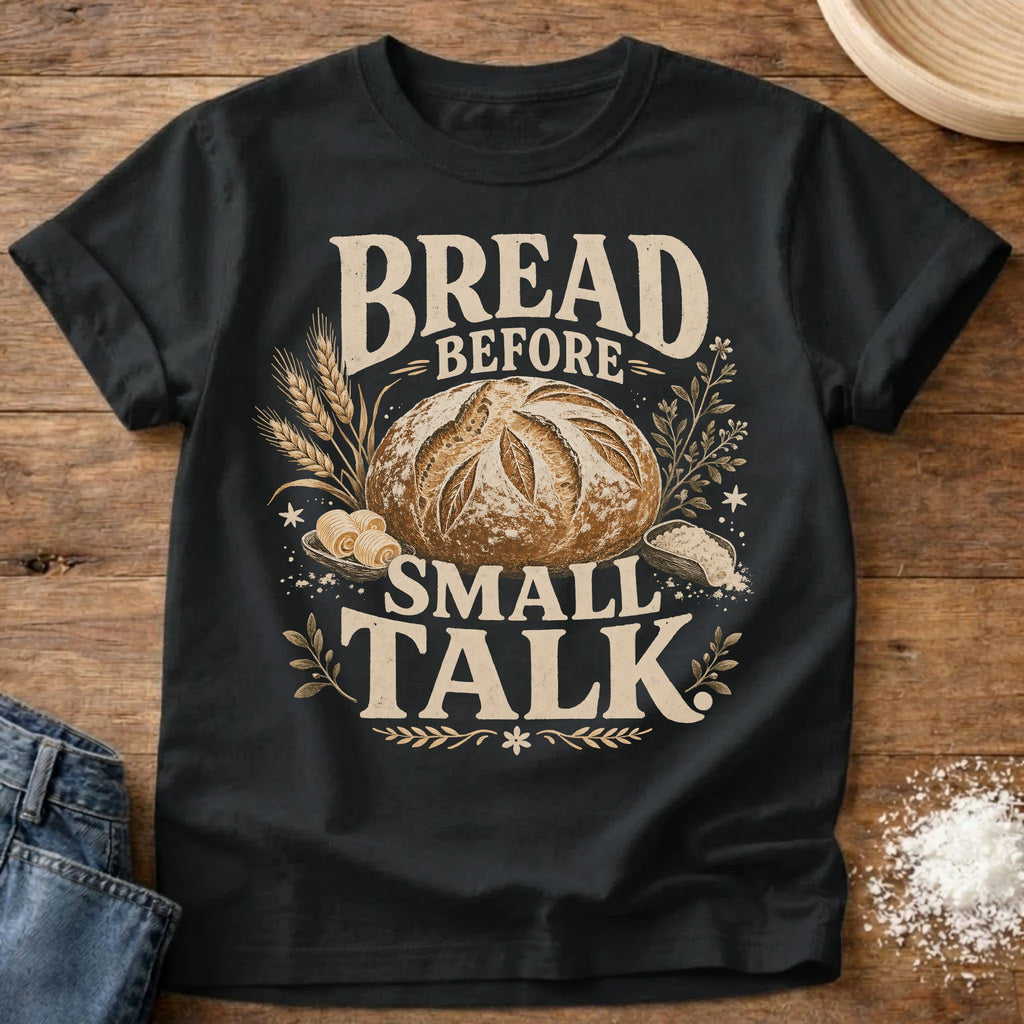 Knead More Fun Bread Before Small Talk sourdough t-shirt in Black