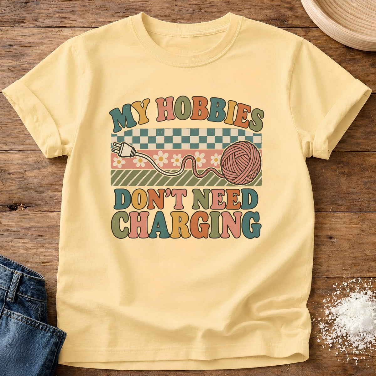 Knead More Fun Don’t Need Charging graphic t-shirt in Butter