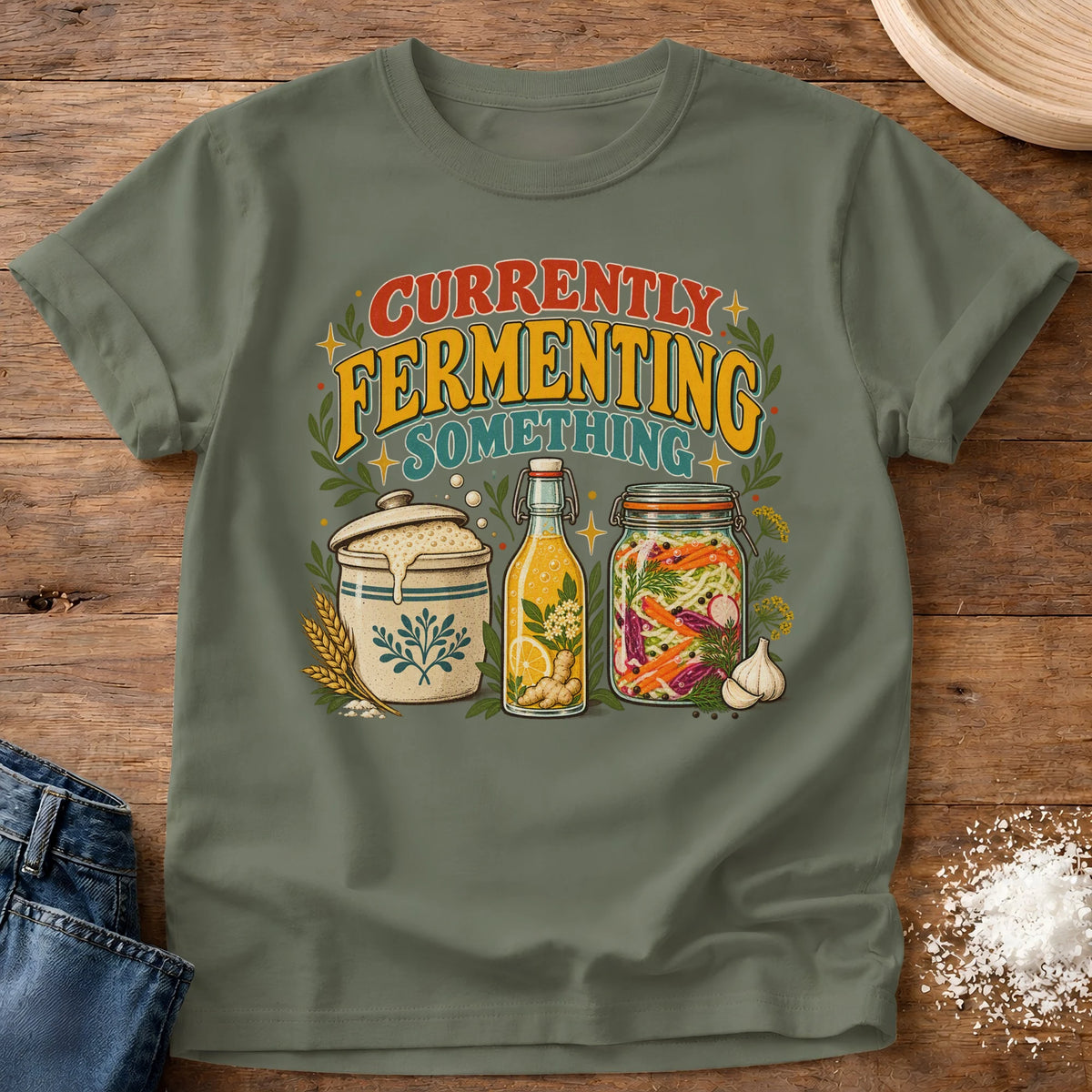 Knead More Fun Currently Fermenting graphic t-shirt in Moss