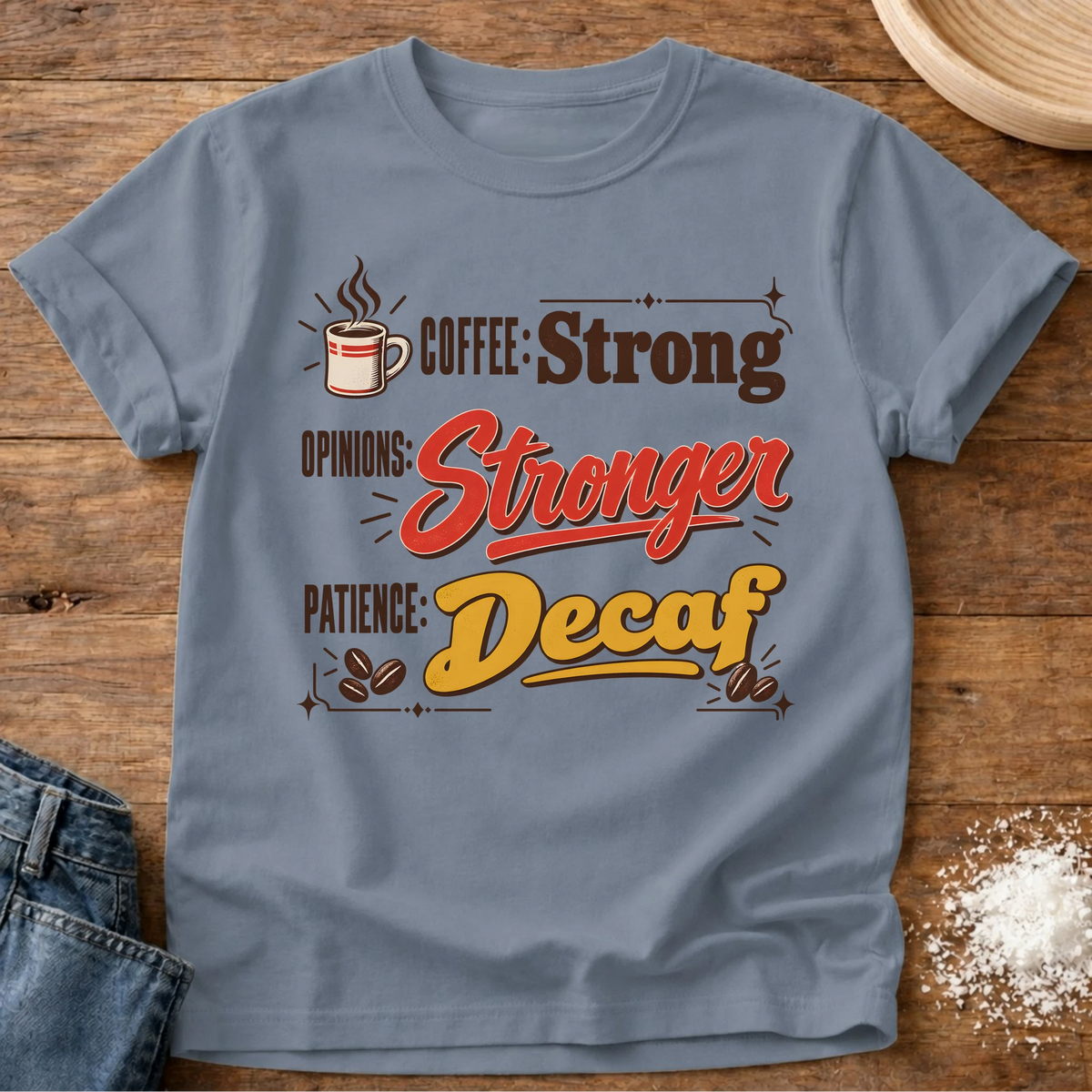 Knead More Fun Decaf Patience t-shirt in Blue Jean