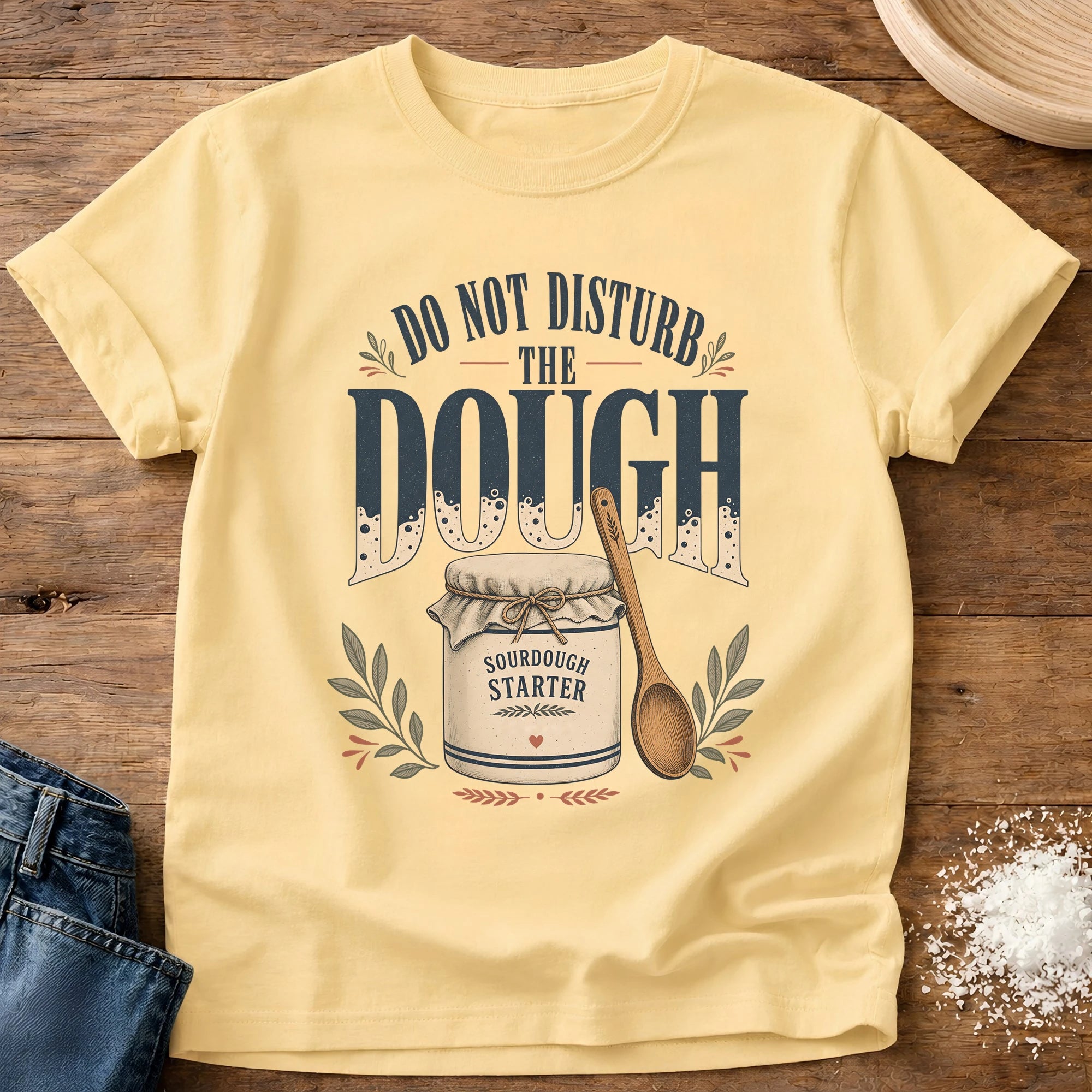 Knead More Fun Do Not Disturb The Dough sourdough t-shirt in Butter