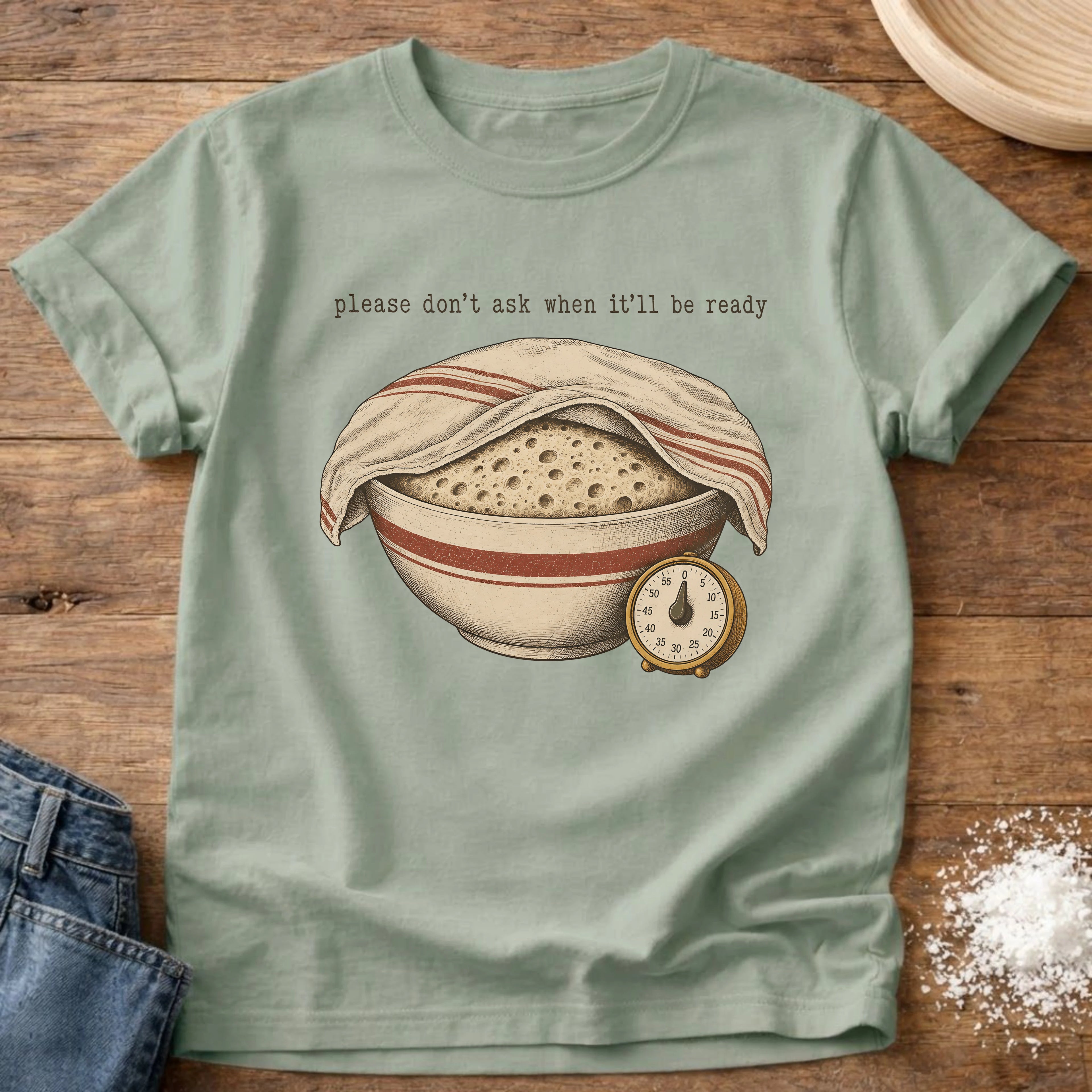 Don't Ask Sourdough T-Shirt Bay