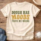 Knead More Fun Dough Has Moods sourdough t-shirt in Ivory