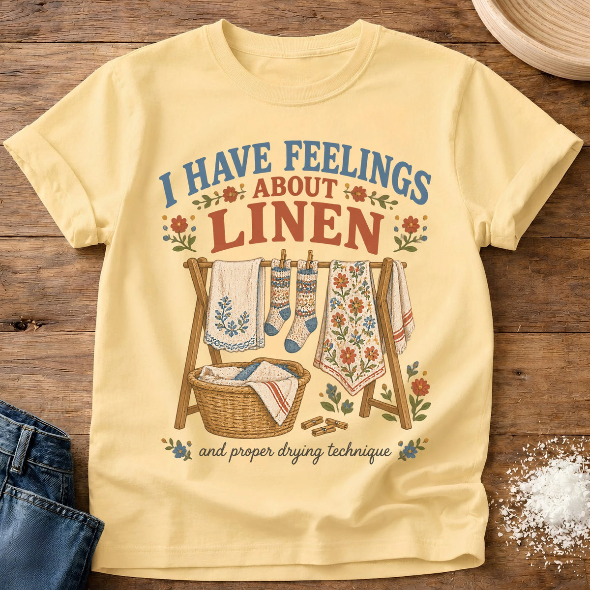 Knead More Fun Feelings About Linens linen care t-shirt in Butter