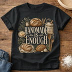 Knead More Fun Handmade is Enough sourdough t-shirt in Black