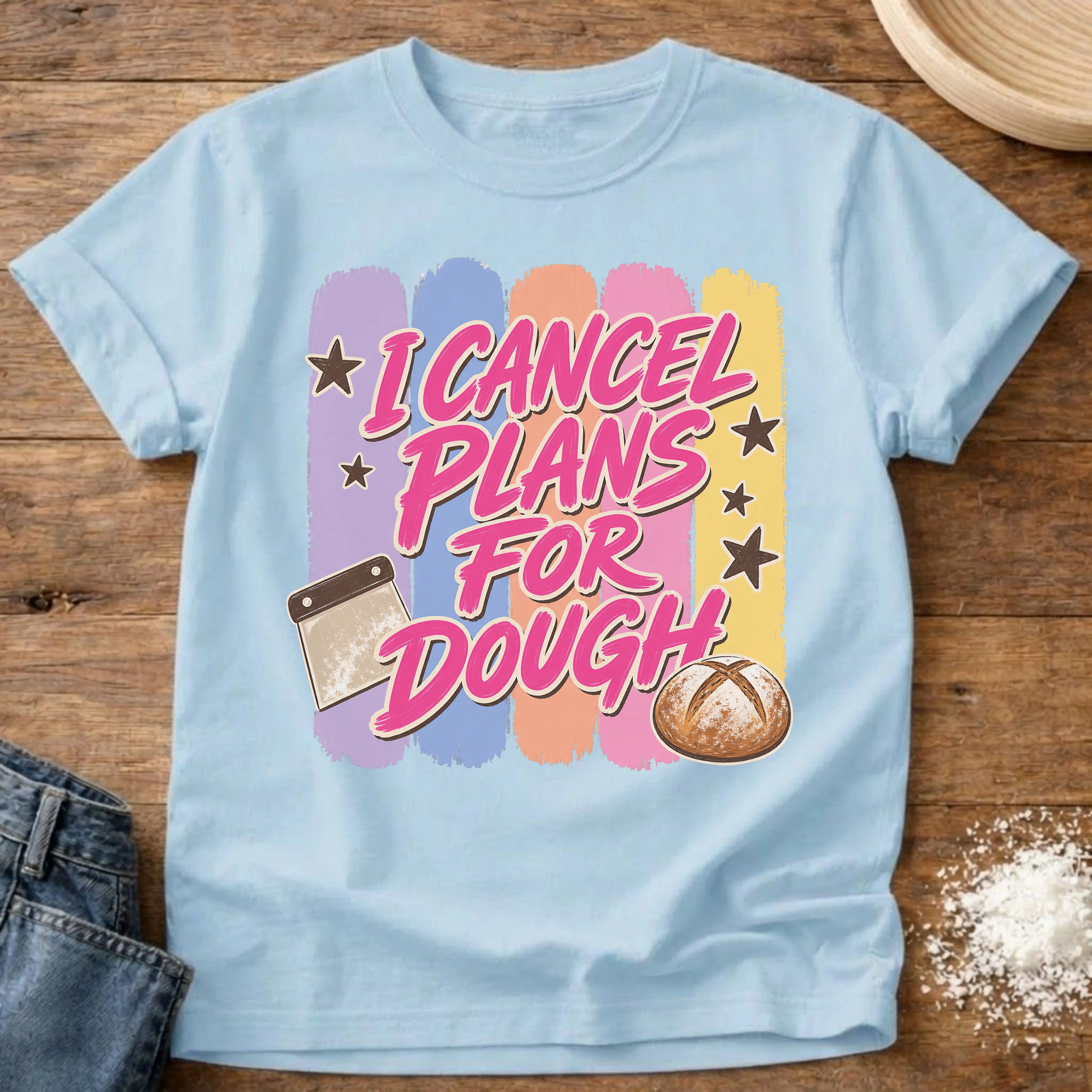 I Cancel Plans Sourdough T-Shirt Chambray