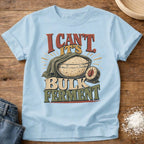 Knead More Fun Can’t Bulk Ferment sourdough t-shirt in Chambray