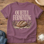 Knead More Fun Quietly Fermenting sourdough t-shirt in Berry