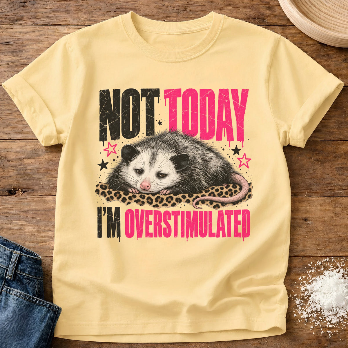 Knead More Fun Not Today Overstimulated t-shirt in Butter
