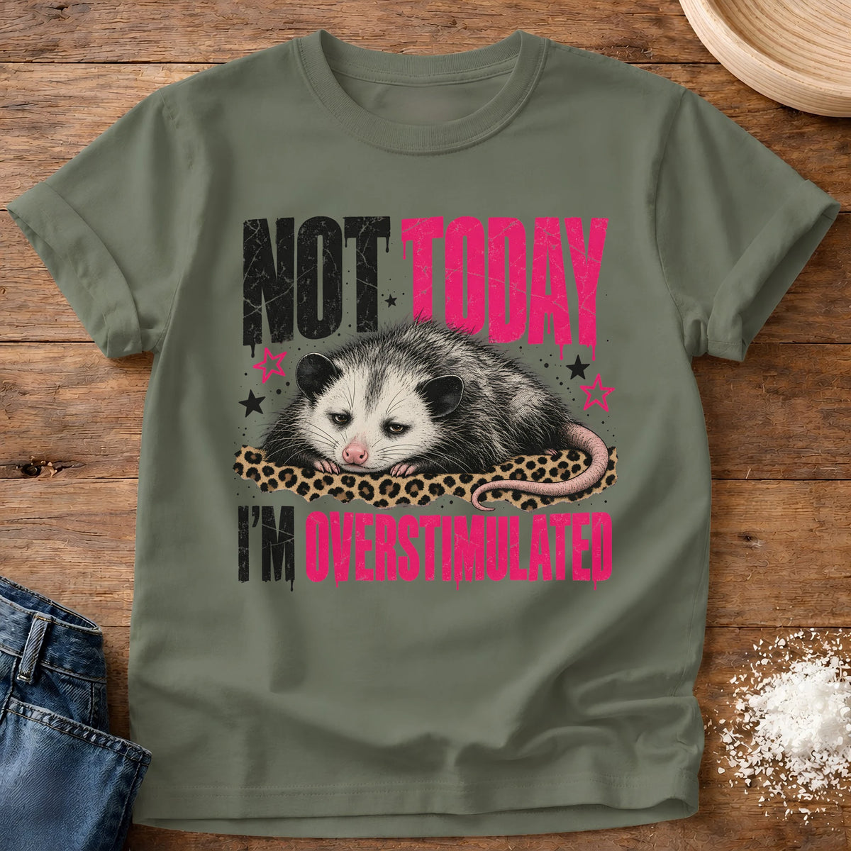 Knead More Fun Not Today Overstimulated t-shirt in Moss