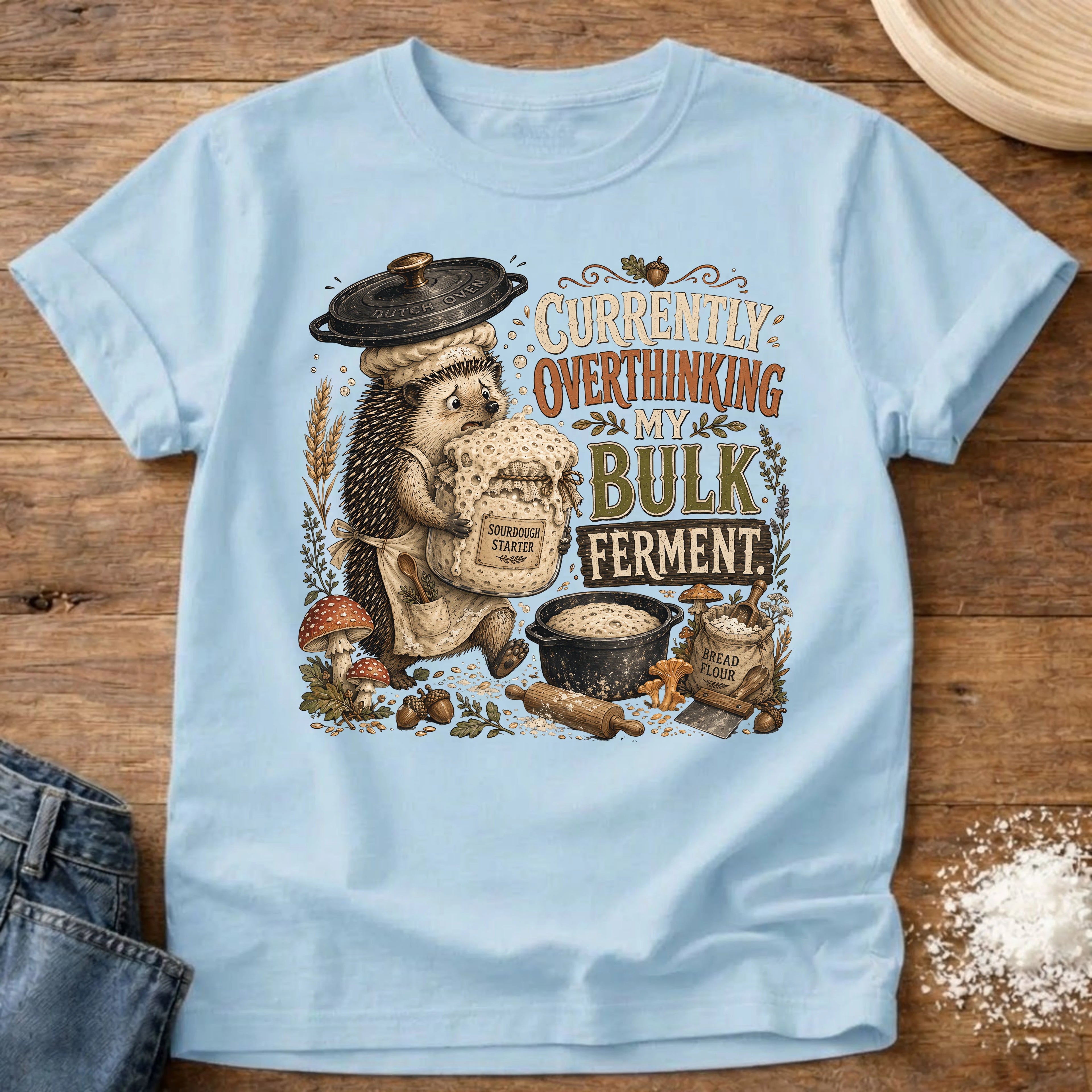 Knead More Fun Overthinking My Bulk Ferment Hedgehog sourdough t-shirt in Chambray