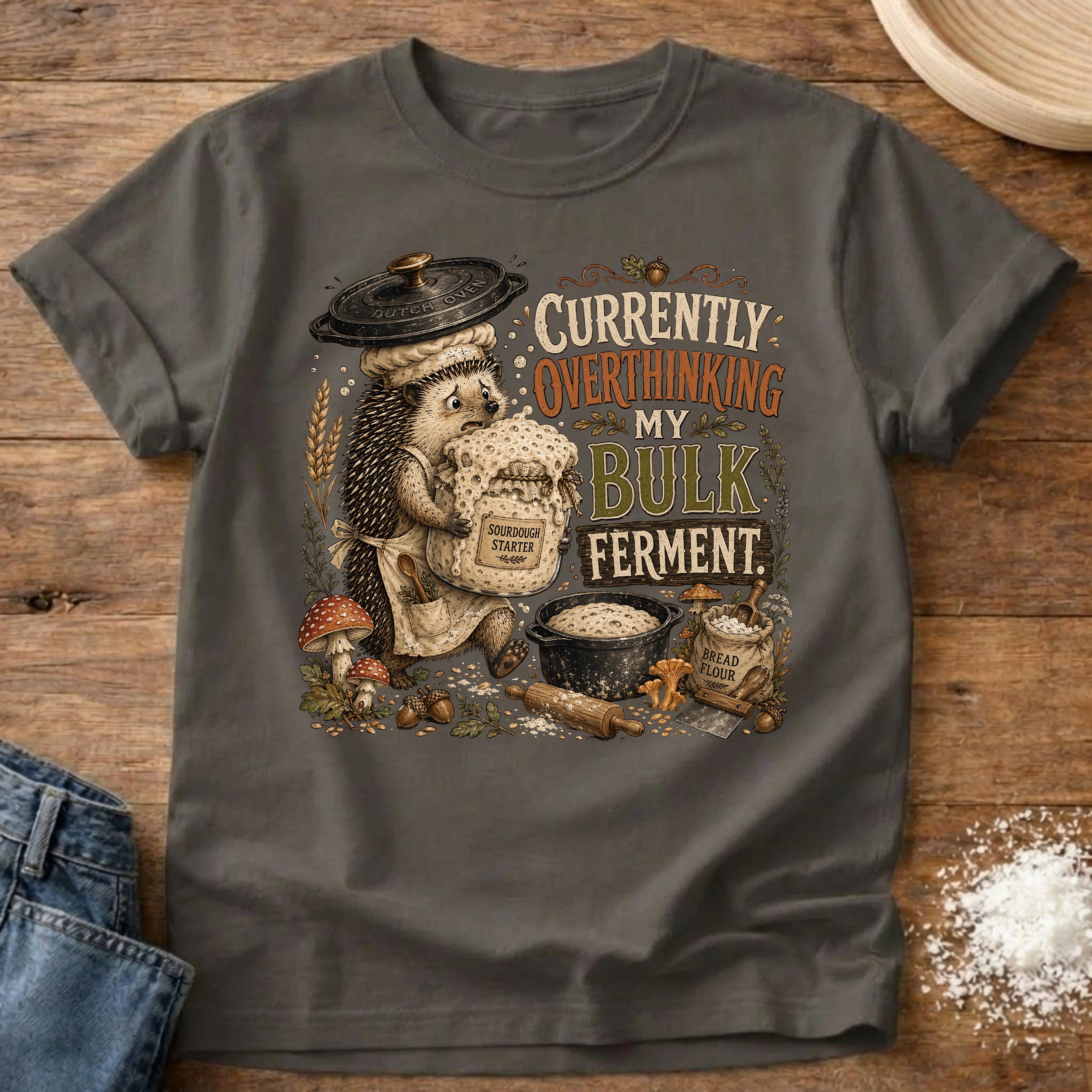 Knead More Fun Overthinking My Bulk Ferment Hedgehog sourdough t-shirt in Pepper