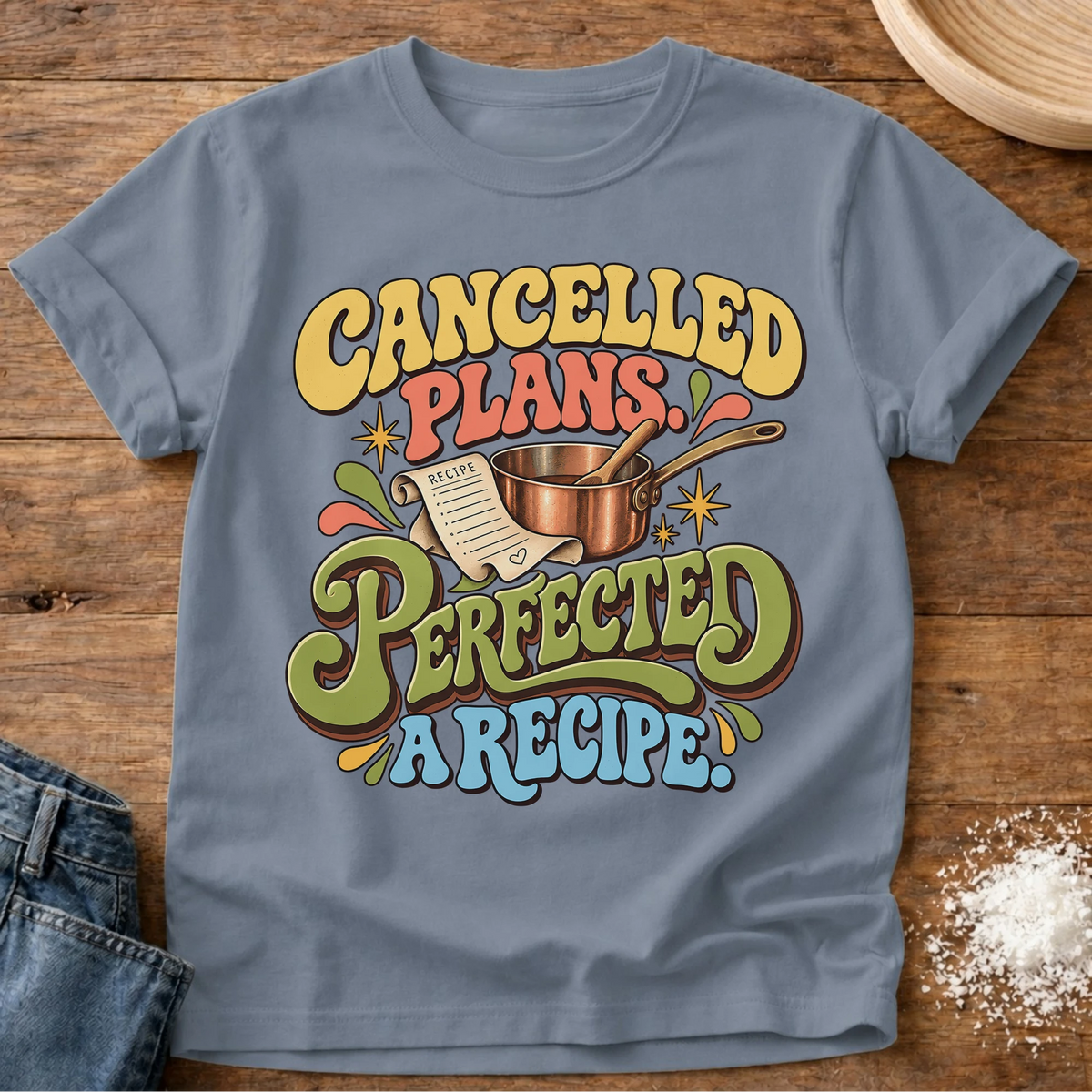 Knead More Fun Perfecting A Recipe t-shirt in Blue Jean