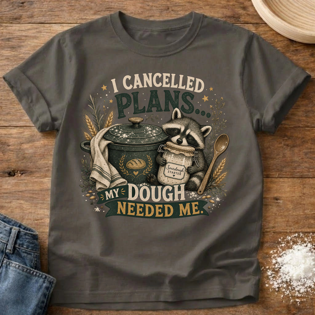 Knead More Fun Plans Canceled Raccoon sourdough t-shirt in Pepper