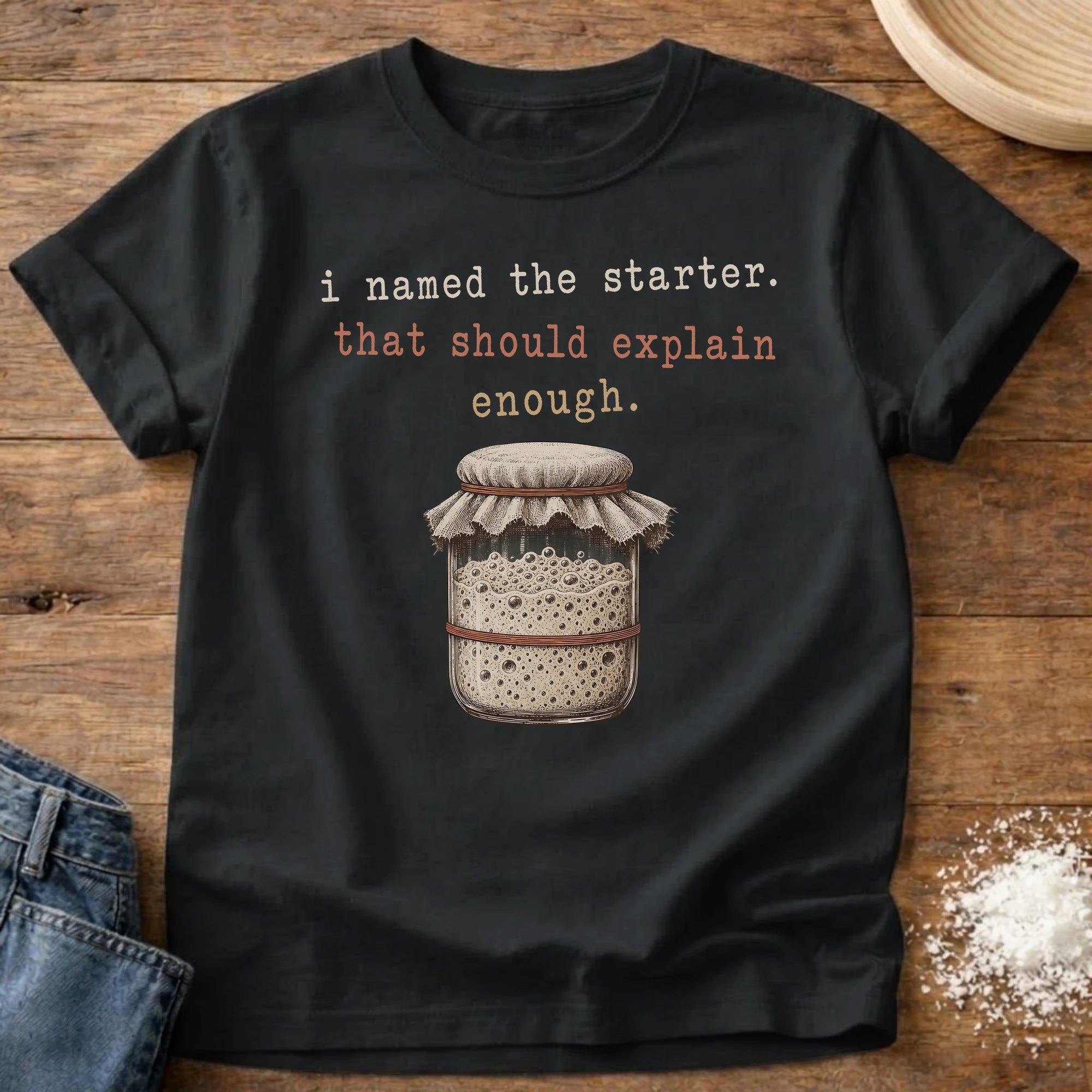 Should Explain Sourdough T-Shirt Black
